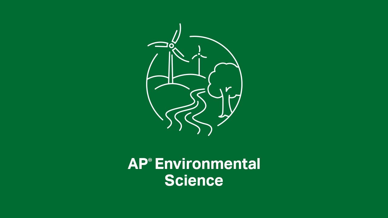 The Comprehensive Guide to AP Environmental Science